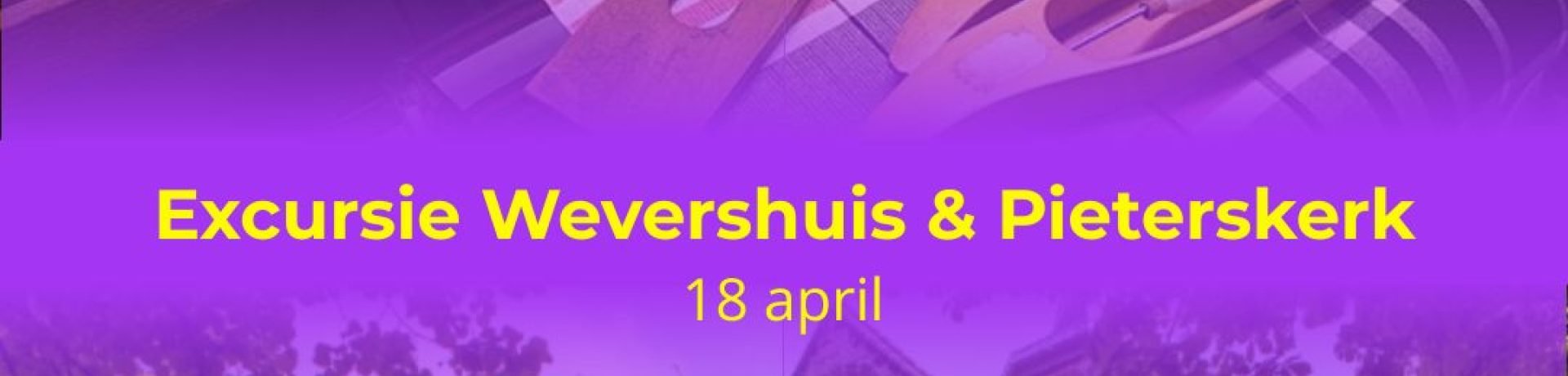 Erfgoed Jong Excursie 18 april