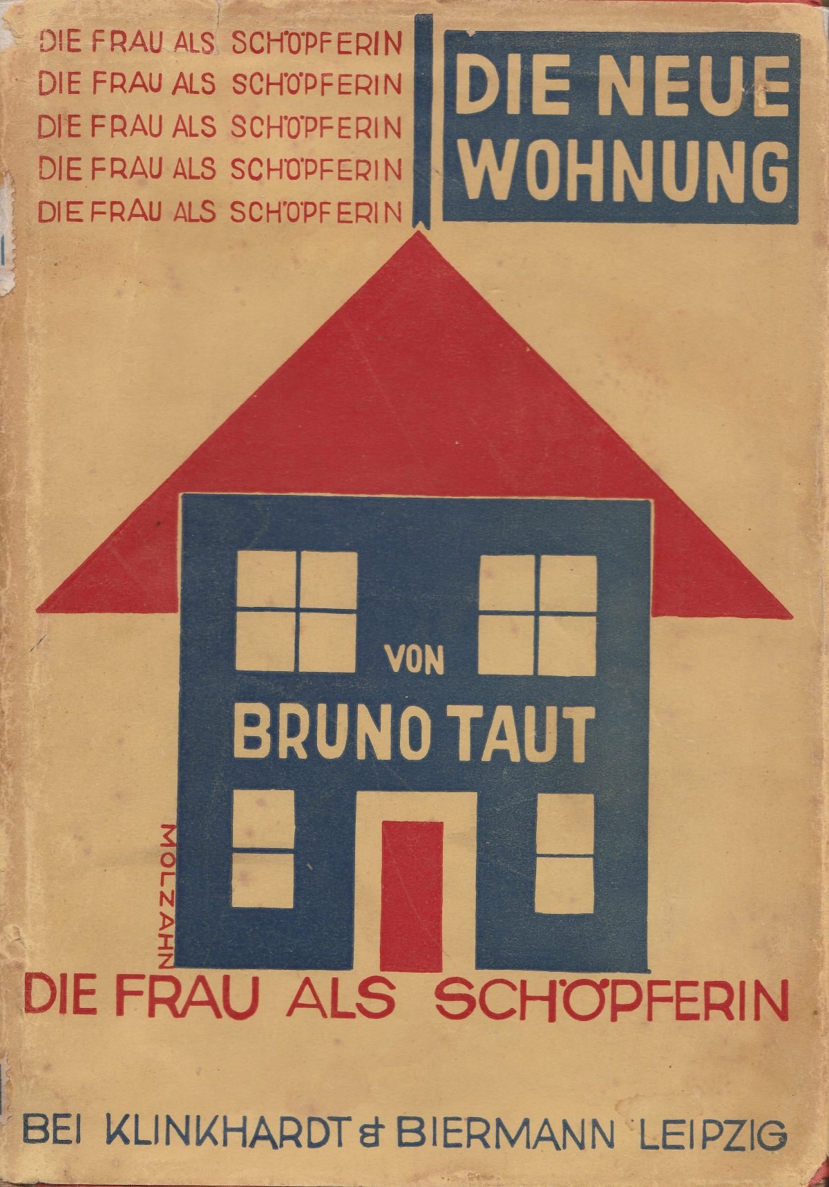 Voorkant van boek van Bruno Taut uit 1925, titel 'Die Neue Wohnung, Die Frau als Schöpferin'